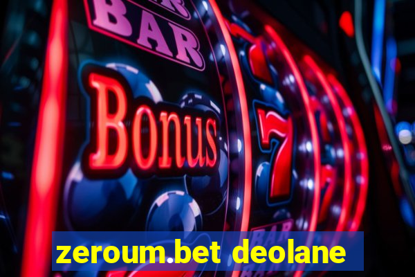 zeroum.bet deolane